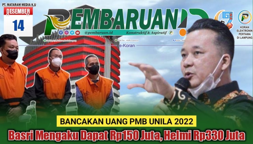 Bancakan Uang PMB Unila, Basri Mengaku Dapat Rp150 Juta, Helmi Rp330 Juta