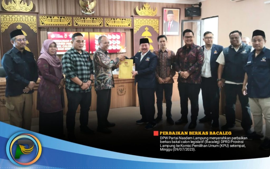 DPW Nasdem Jadi Partai Pertama Serahkan Perbaikan Berkas Bacaleg