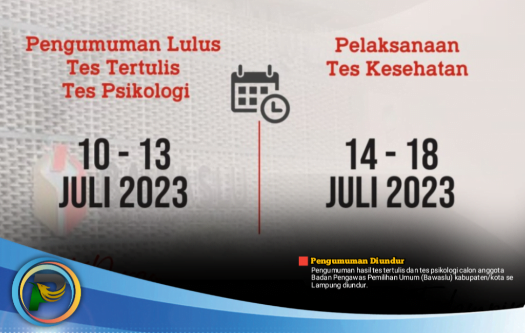 Hasil Tes Tertulis dan Psikologi Diundur