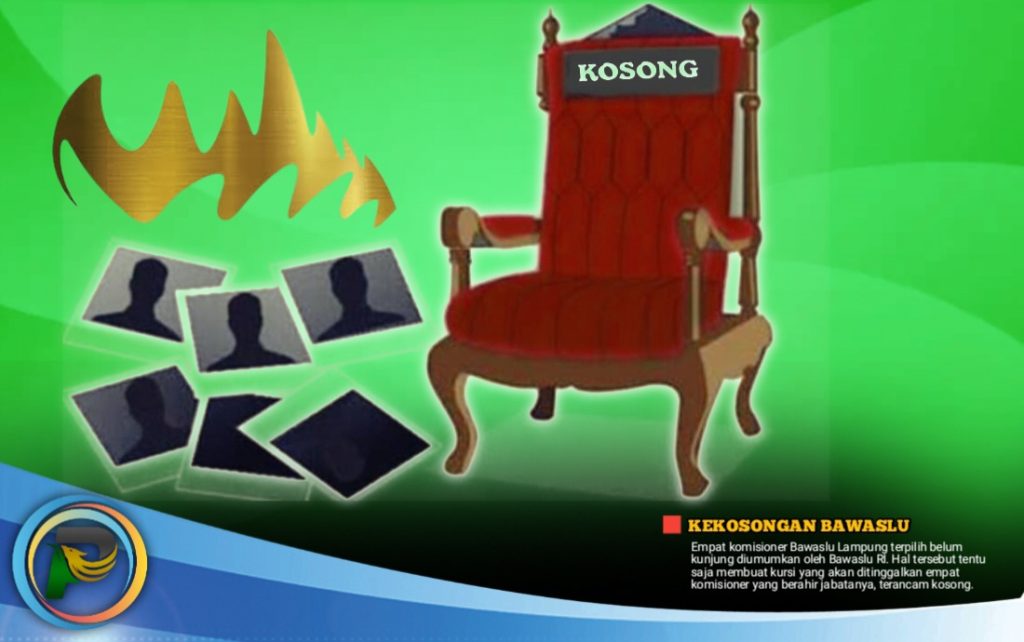 Empat Kursi Bawaslu Tidak Boleh Kosong!