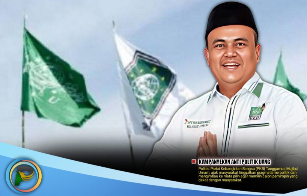 Mujib: Stop Money Politik!